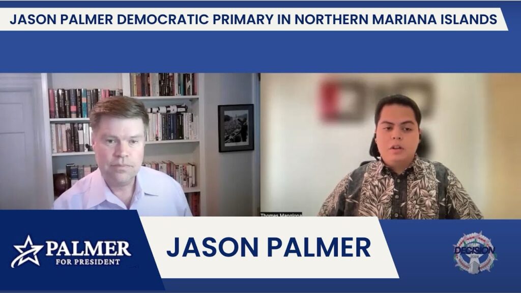 Democratic Candidate Jason Palmer’s Plans for Northern Mariana Islands